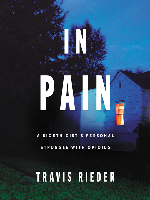 Title details for In Pain by Travis Rieder - Available